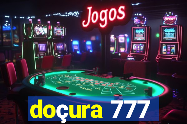 doçura 777